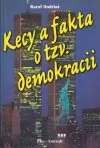 Kecy a fakta o tzv. demokracii