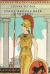 Staré grécke báje a povesti (veľký formát)