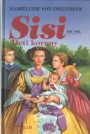 Sisi - XIII.diel - Deti koruny