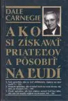 Ako si získavať priateľov a pôsobiť na ľudí