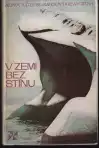 V zemi bez stínu.