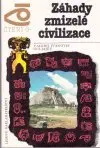 Záhady zmizelé civilizace