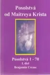 Posolstvá od Maitreya Krista I. diel (malý formát)