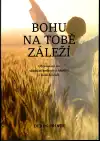 Bohu na tobě záleží