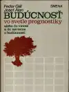 Budúcnosť vo svetle prognostiky