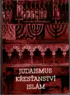 Judaismus křesťanství islám (veľký formát)