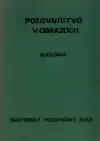 Poľovníctvo v obrazoch zoológia (veľký formát)