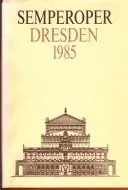 Semperoper Dresden 1985