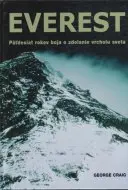 Everest Päťdesiat rokov boja o zdolanie vrcholu sveta (veľký formát)