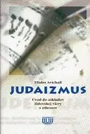Judaizmus Úvod do základov židovskej viery a zákonov