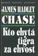 Kto chytá tigra za chvost