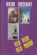 Sila viery, sila pravdy (o Jánovi Vojtaššákovi)