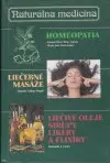 Naturálna medicína Homeopatia, liečebné masáže, liečivé oleje 