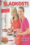 Sladkosti od ktorých sa nepriberá