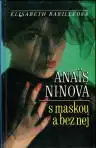 Anais Ninová - s maskou a bez nej