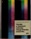 Výroba a vlastnosti citlivého fotografického materiálu