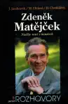 Zdeněk Matějček - Naděje není v kouzlech, rozhovory