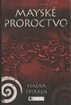 Mayské proroctvo - hadia špirála