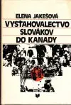 Vysťahovalectvo Slovákov do Kanady (väčší formát)