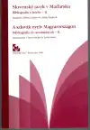 Slovenský jazyk v maďarsku Bibliografia a štúdie - II.
