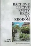 Bachove liečivé kvety krok za krokom