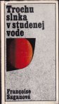 Trochu slnka v studenej vode