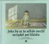 Jako by se tu někdo snažil nevydat ani hlásku