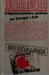 S diplomatickou poštou po Evropě i Asii