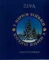 Živa V slepých uličkách