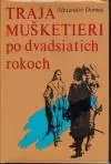 Traja mušketieri po dvadsiatich rokoch
