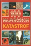 100 najväčších katastrof (veľký formát)