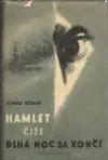 Hamlet, čiže dlhá noc sa končí
