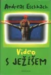 Video s Ježíšem