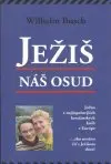 Ježiš náš osud