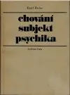 Chování, subjekt, psychika