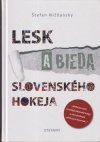 Lesk a bieda Slovenského hokeja