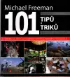 101 nejlepších tipů a triků pro digitální fotografii