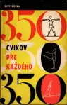 350 cvikov pre každého