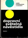 Dopravní světelná návěstidla