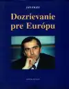 Dozrievanie pre Európu (veľký formát)