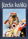 Jízda králů - Lidový obřad hra slavnost (veľký formát)