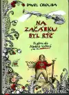Na začátku byl rýč