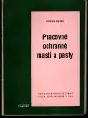 Pracovné ochranné masti a pasty