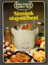 Süssünk olajsütőben!