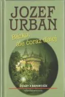 Blízko, ale čoraz ďalej  