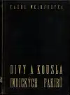 Divy a kouzla indických fakírů