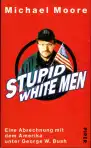 Stupid White Men (v nemčine)