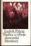 Tradice a výboje slovenské literatury