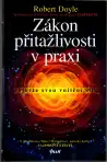 Zákon přitažlivosti v praxi