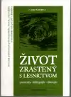 Život zrastený s lesníctvom